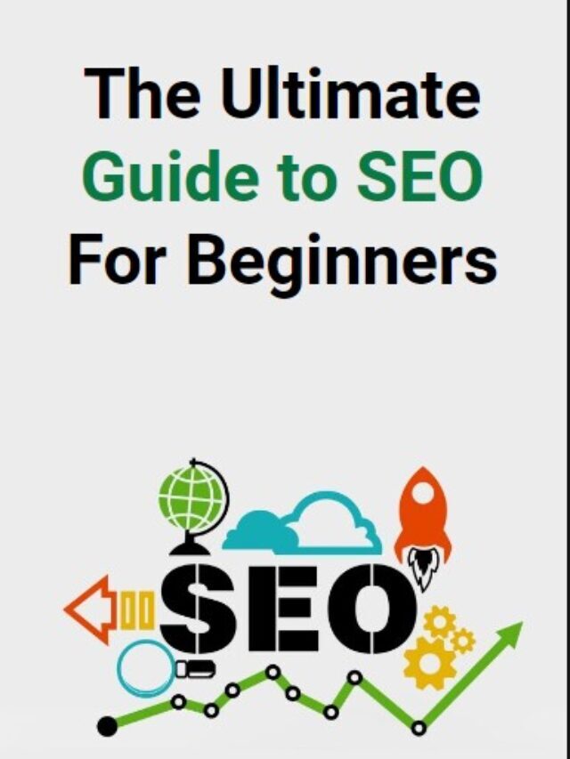 The Ultimate Guide to SEO for Beginners